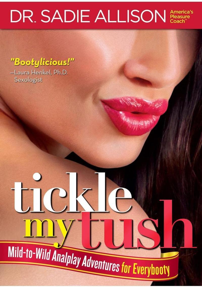Tickle My Tush Mildb To Wild Analplay Adventures