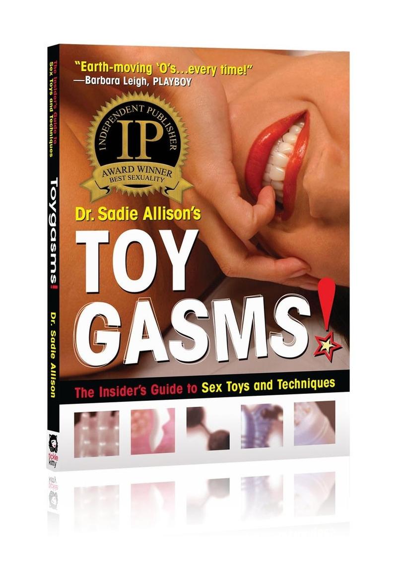 Toygasms The Insider's Guide Sex Toys and Techniques